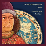 OSWALD VON WOLKENSTEIN LIEDER