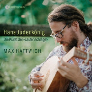 HANS JUDENKONIG: DIE KUNST DER LAUTENSCHLAGER