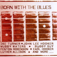 BORN WITH THE BLUES