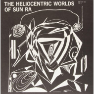 THE HELIOCENTRIC WORLDS OF SUN RA, VOL.1