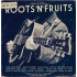 ROOTS'N'FRUITS