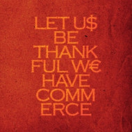 LET US BE THANKFUL WE HAVE COMMERCE