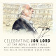 CELEBRATING JON LORD - THE COMPOSER<br/><h5>Megjelenés: 2014-09-25</h5>