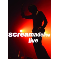 SCREAMADELICA LIVE