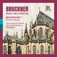 ANTON BRUCKNER: MASS IN E MINOR & MOTETS / BRUCKNER'S WORLD - AN INTRODUCTION TO THE WORKS