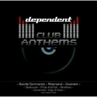DEPENDENT CLUB ANTHEMS