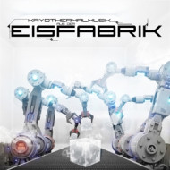 KRYOTHERMALMUSIC AUS DER EISFABRIK