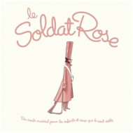 LE SOLDAT ROSE