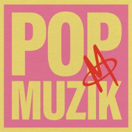 POP MUZIK (RSD23 EX)