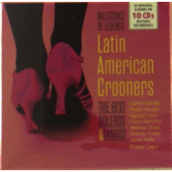 LATIN AMERICAN CROONERS - THE BEST BOLEROS & TANGO