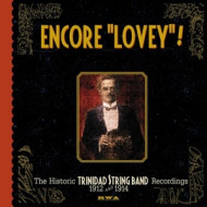 ENCORE LOVEY (HISTORIC REC. 1912/1914)