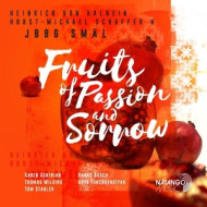 FRUITS OF PASSION & SORROW