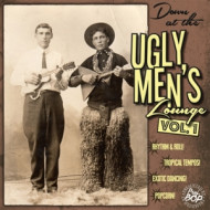 DOWN AT THE UGLY MEN'S LOUNGE VOL.1