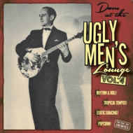 DOWN AT THE UGLY MENS LOUNGE VOL. 4