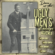 DOWN AT THE UGLY MENS LOUNGE VOL. 6