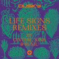 LIFE SIGNS REMIXES (CINTHIE, KINK,RUMU)