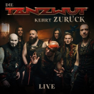DIE TANZWUT KEHRT ZURUCK (LIVE)
