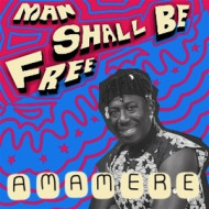 MAN SHALL BE FREE