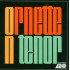 ORNETTE ON TENOR