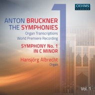 BRUCKNER: THE SYMPHONIES, VOL. 1 (ARR. FOR ORGAN)