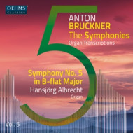 BRUCKNER: THE SYMPHONIES VOL. 5