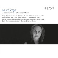 VEGA: LUZ DE TINIEBLAS - CHAMBER MUSIC