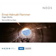 ERNST HELMUTH FLAMMER: ORGAN WORKS