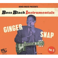 BOSS BLACK INSTRUMENTALS VOL.5.-GINGER SNAP