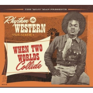 RHYTHM & WESTERN VOL.1: WHEN TWO WORLDS COLLIDE