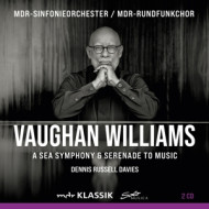 VAUGHAN WILLIAMS: A SEA SYMPHONY & SERENADE TO MUSIC