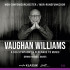 VAUGHAN WILLIAMS: A SEA SYMPHONY & SERENADE TO MUSIC