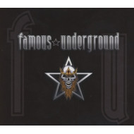 FAMOUS UNDERGROUND