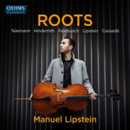 HINDEMITH, TELEMANN & CASSADO: CASSADO, FELDBUSCH, HINDEMITH, LIPSTEIN & TELEMANN: ROOTS