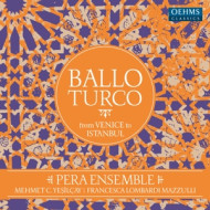 BALLO TURCO - FROM VENICE TO ISTANBUL