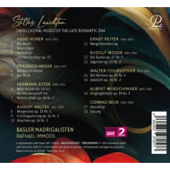 STILLES LEUCHTEN: SWISS CHORAL MUSIC OF THE LATE ROMANTIC PERIOD