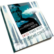 HONEGGER & MARTIN: SWISS PIANO MUSIC