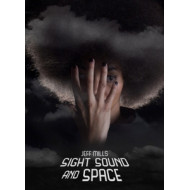 SIGHT SOUND AND SPACE