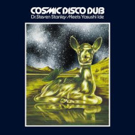 DR. STEVEN STANLEY MEETS YASUSHI IDE - COSMIC DISCO DUB