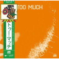 TOO MUCH