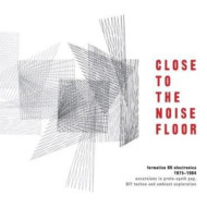 CLOSE TO THE NOISE FLOOR