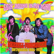 GOIN' ROUND IN MY MIND - THE MERRELL FANKHAUSER ANTHOLOGY 1964-1979
