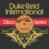 DUKE REID INTERNATIONAL DISCO SERIES - THE COMPLETE COLLECTION