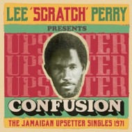 LEE 'SCRATCH PERRY' PRESENTS CONFUSION - THE JAMAICAN UPSETTER SINGLES 1971