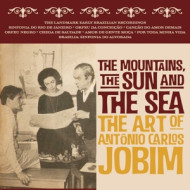 MOUNTAINS, THE SUN AND THE SEA - THE ART OF ANTONIO CARLOS JOBIM