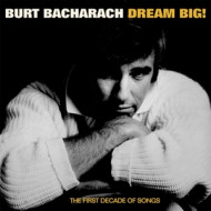 DREAM BIG - THE FIRST DECADE OF SONGS