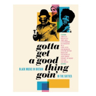 GOTTA GET A GOOD THING GOIN'