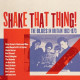 SHAKE THAT THING - THE BLUES IN BRITAIN 1963-1973<br/><h5>Megjelenés: 2023-09-22</h5>