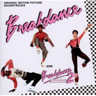 BREAKDANCE - BREAKDANCE 2 / ORIGINAL MOTION PICTURE