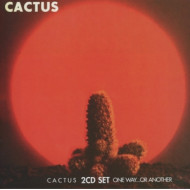 CACTUS/ONE WAY... OR ANOTHER