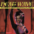 HEAT WAVE - THE INTOXICATING WORLD OF NEXOTICA - AS DUG BY LUX AND IVY